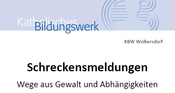 «Schreckensmeldungen» | Wege aus Gewalt und Abhängigkeiten